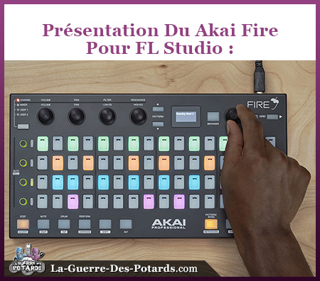 production musicale akai fire fl studio