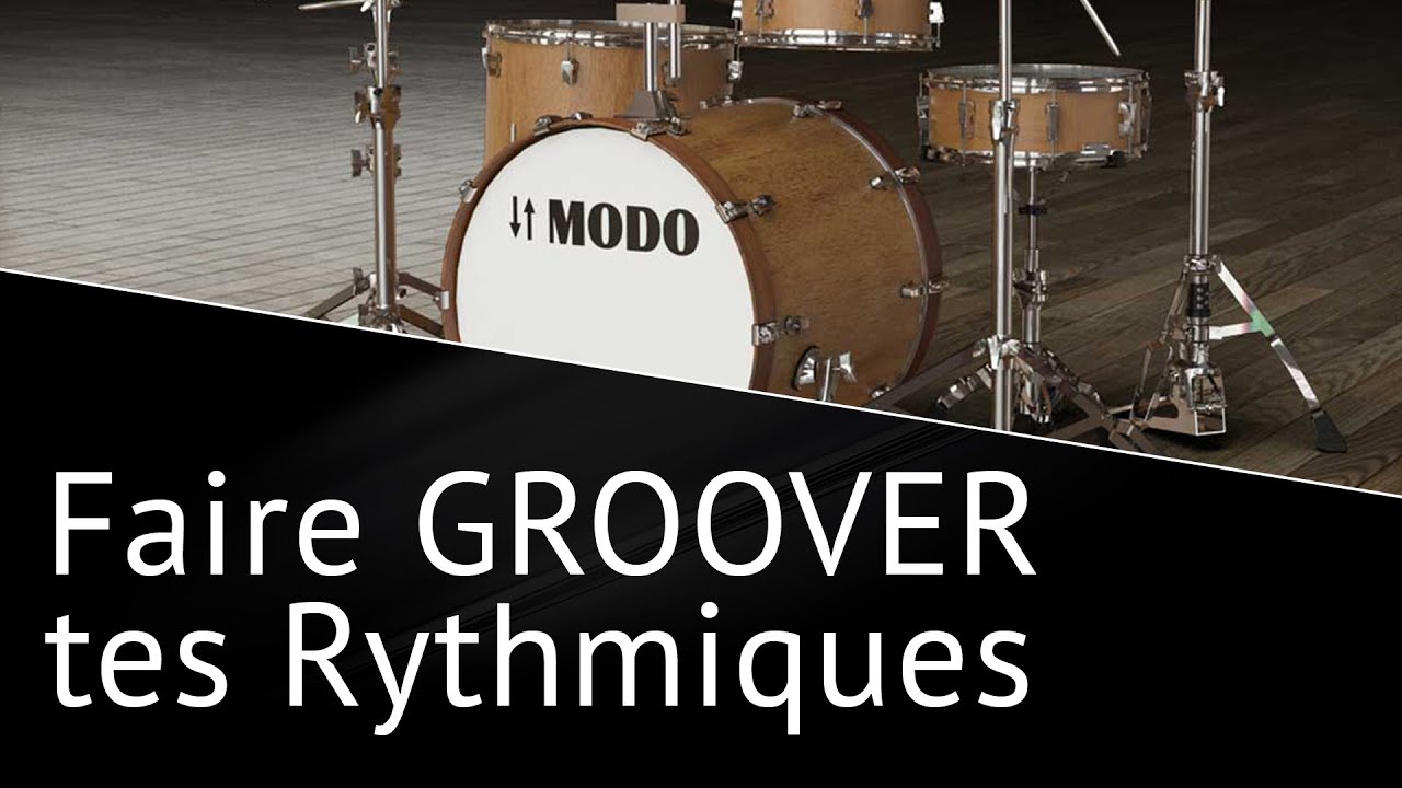 COMMENT FAIRE GROOVER TES RYTHMIQUES